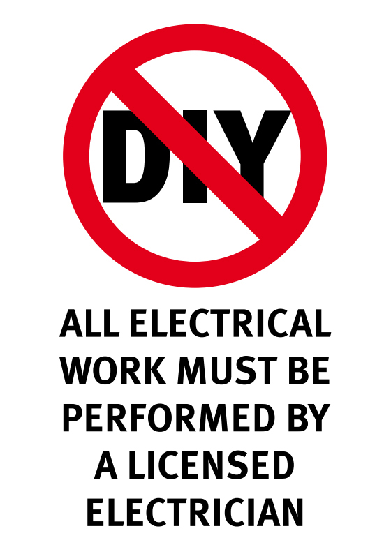 All electrical work must be performed by a licensed electrician - portrait