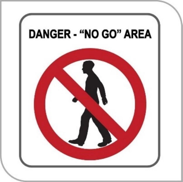Danger - "No go" area