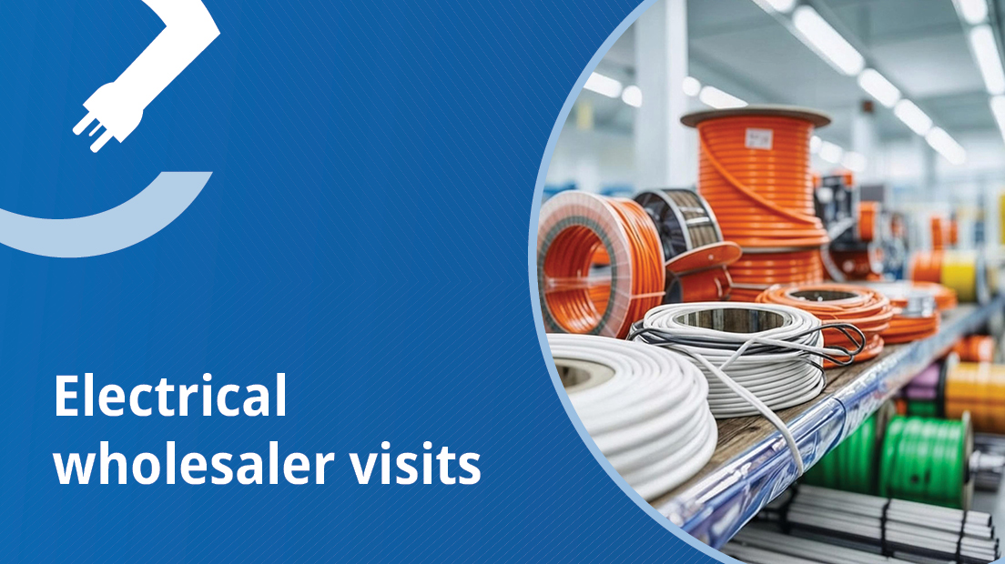 Electrical wholesaler visits